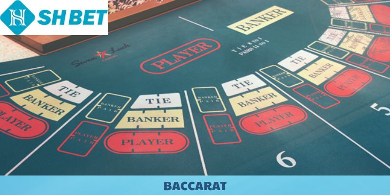 Hướng dẫn chơi Baccarat chi tiết cho người mới.