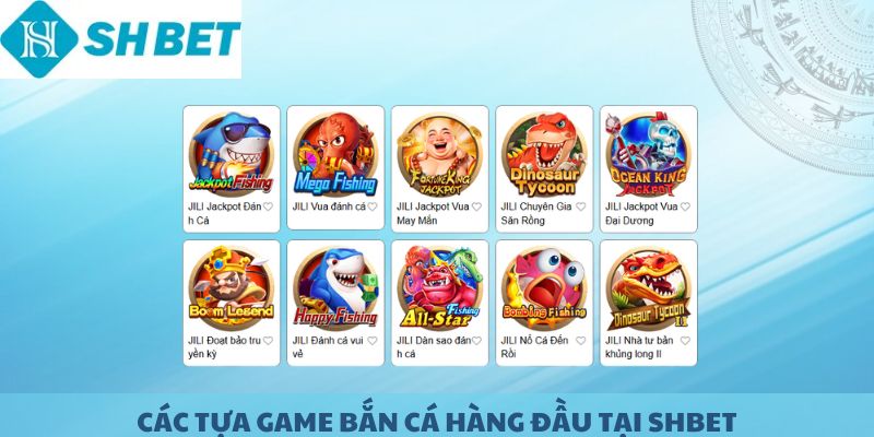 Các tựa game bắn cá hàng đầu tại SHBET.