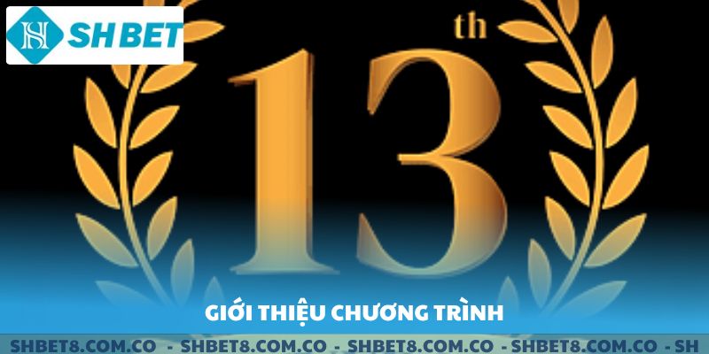 Giới thiệu chương trình Kỷ niệm 13 năm SHBET