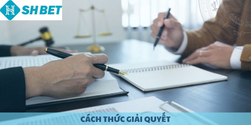 Cách thức giải quyết các vấn đề gây tranh cãi.