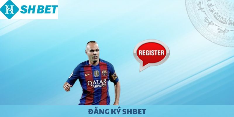 Đăng ký SHBET. Bước khởi đầu cho hành trình.